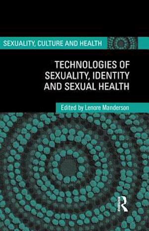 Technologies of Sexuality, Identity and Sexual Health