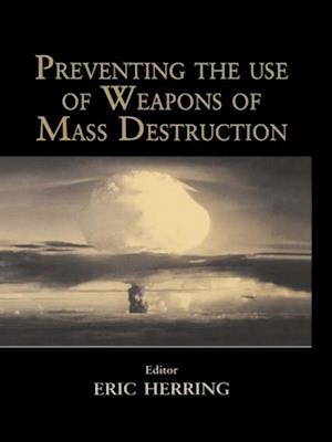 Preventing the Use of Weapons of Mass Destruction