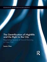 Gentrification of Nightlife and the Right to the City