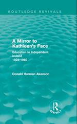 Mirror to Kathleen's Face (Routledge Revivals)