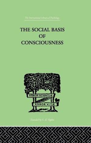 Social Basis Of Consciousness