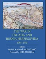 War in Croatia and Bosnia-Herzegovina 1991-1995