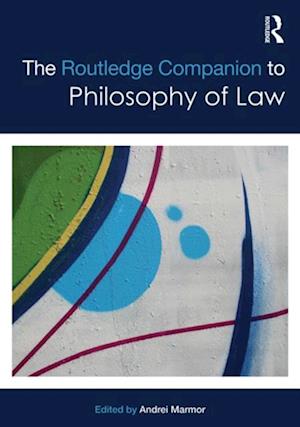 The Routledge Companion to Philosophy of Law