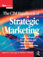 The CIM Handbook of Strategic Marketing