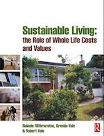 Sustainable Living: the Role of Whole Life Costs and Values