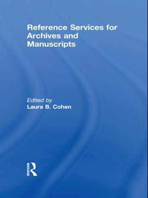 Reference Services for Archives and Manuscripts