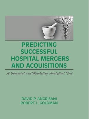 Predicting Successful Hospital Mergers and Acquisitions