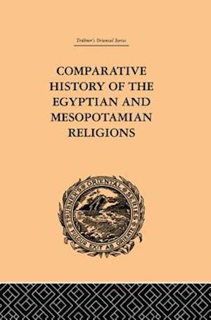 Comparative History of the Egyptian and Mesopotamian Religions