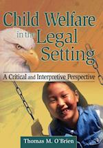 Child Welfare in the Legal Setting