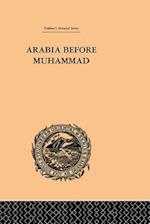 Arabia Before Muhammad