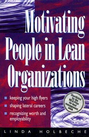 Motivating People in Lean Organizations