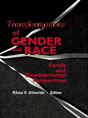 Transformations of Gender and Race