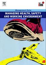 Managing Health, Safety and Working Environment