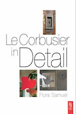 Le Corbusier in Detail