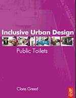 Inclusive Urban Design: Public Toilets