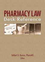 Pharmacy Law Desk Reference