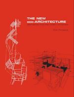 New Eco-Architecture: Alternatives from the Modern Movement