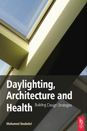 Daylighting, Architecture and Health