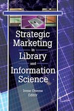 Strategic Marketing in Library and Information Science