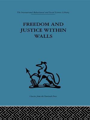 Freedom and Justice within Walls