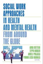 Social Work Approaches in Health and Mental Health from Around the Globe