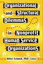 Organizational and Structural Dilemmas in Nonprofit Human Service Organizations