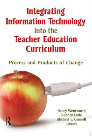 Integrating Information Technology into the Teacher Education Curriculum