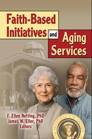 Faith-Based Initiatives and Aging Services