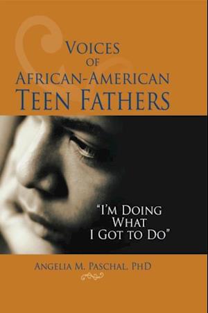 Voices of African-American Teen Fathers