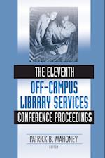 Eleventh Off-Campus Library Services Conference Proceedings