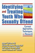 Identifying and Treating Youth Who Sexually Offend