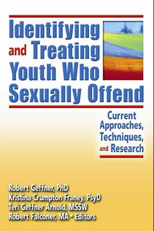 Identifying and Treating Youth Who Sexually Offend