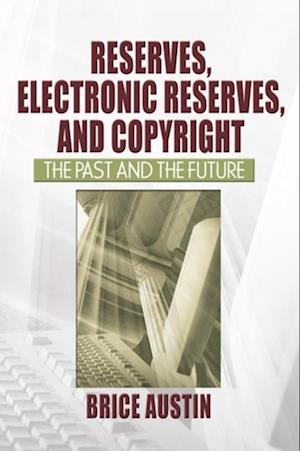 Reserves, Electronic Reserves, and Copyright