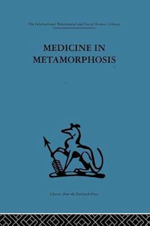 Medicine in Metamorphosis