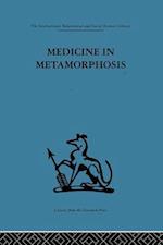 Medicine in Metamorphosis