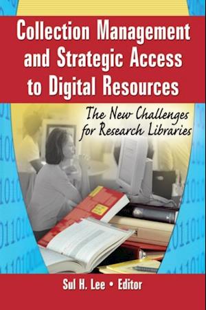 Collection Management and Strategic Access to Digital Resources