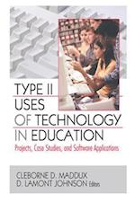 Type II Uses of Technology in Education