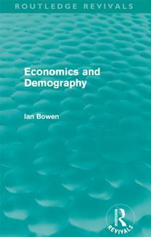 Economics and Demography (Routledge Revivals)