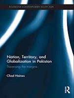 Nation, Territory, and Globalization in Pakistan