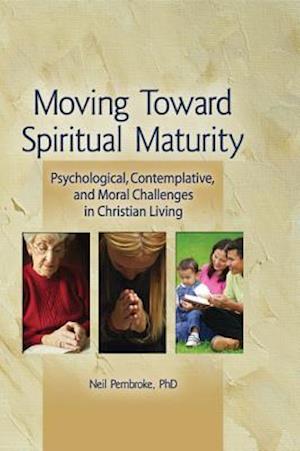 Moving Toward Spiritual Maturity