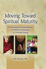 Moving Toward Spiritual Maturity