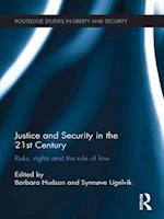 Justice and Security in  the 21st Century