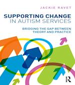 Supporting Change in Autism Services