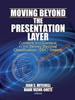 Moving Beyond the Presentation Layer