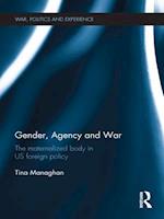 Gender, Agency and  War