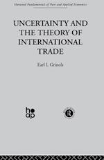 Uncertainty and the Theory of International Trade