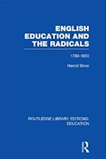 English Education and the Radicals (RLE Edu L)