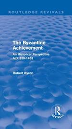 Byzantine Achievement (Routledge Revivals)