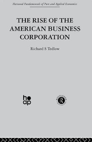 The Rise of the American Business Corporation