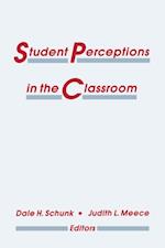 Student Perceptions in the Classroom